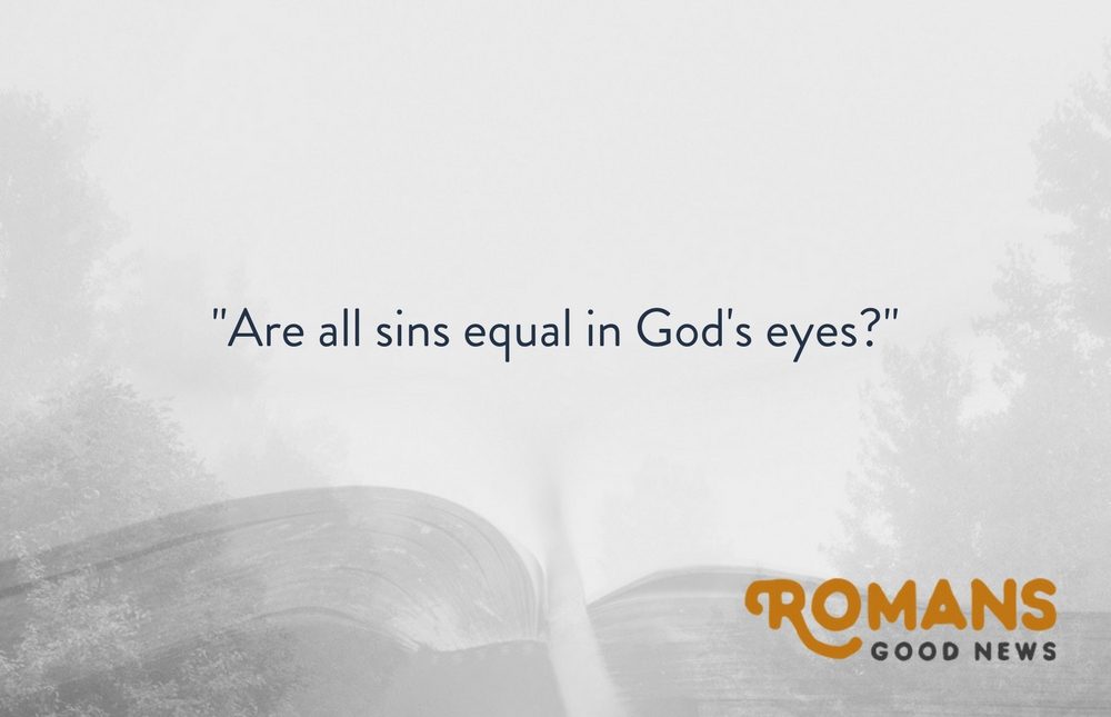 Are All Sins Equal in God’s Eyes?